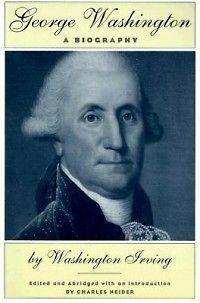 George Washington A Biography NEW by Washington Irving