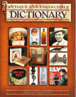 Antique and Collectible Dictionary Identification & Value Guide Brand 