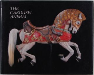 Book ANTIQUE AMERICAN CAROUSEL ANIMALS  Horses Rabbits Lions Tigers 