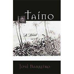 NEW Taino   Barreiro, Jose 9781555917616