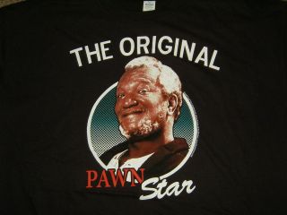 New Sanford And Son Tv Show Fred The Original Pawn Star Black T Shirt