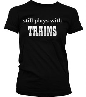   With Trains Smart Sarcastic Funny Questions Girls/Juniors T shirt Tee