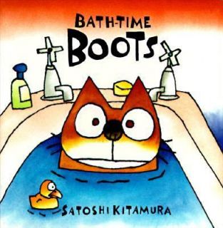 Bath Time Boots by Satoshi Kitamura 1998, Hardcover