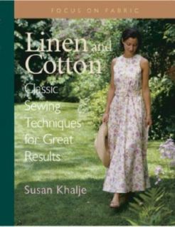 Linen and Cotton Classic Sewing Techniques for Great Results by Susan 