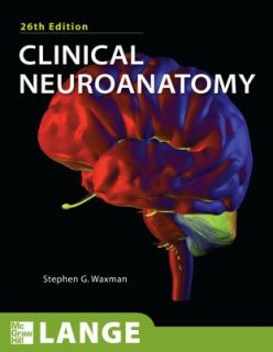 Clinical Neuroanatomy, 26th Edition by Stephen G. Waxman and Stephen 