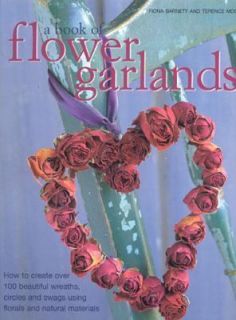 Book of Flower Garlands by Terence Moore and Fiona Barnett 2003 