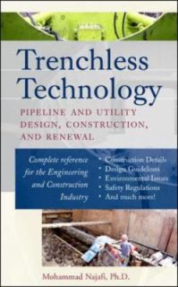 Trenchless Technology Pipeline and Utility Design, Construction, and 