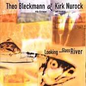 Looking Glass River by Theo Bleckmann (CD, Oct 1995,