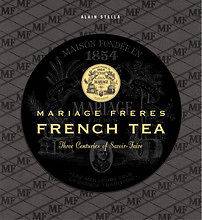Mariage Freres French Tea by Alain Stella