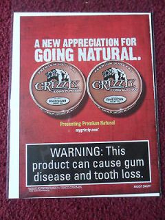 2012 Print Ad Grizzly Snuff Smokeless Chewing Tobacco ~ Going Natural
