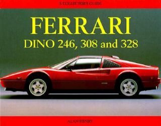 Ferrari Dino 308 and 328 by Alan Henry 1988, Hardcover, Collectors 