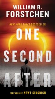 One Second After by William R. Forstchen 2011, Paperback