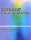 NEW Dosage Calculations   Pickar, Gloria D./ Pickar abe