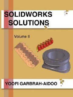 Solidworks Solutions by Yoofi Garbrah Ai