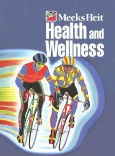 Health and Wellness by Philip Heit, Randy Page and Linda Meeks 1999 