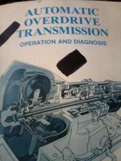 Automatic OverDrive Transmission Operation and Diagnosis Manual FORD