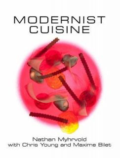 Modernist Cuisine The Art and Science of Cooking by Maxime Bilet 