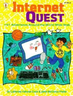 Internet Quest 101 Adventures Around the World Wide Web