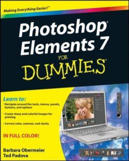 Photoshop Elements 7 for Dummies by Ted Padova and Barbara Obermeier 
