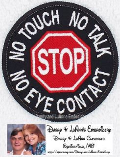 STOP NO TOUCH TALK EYE CONTACT SERVICE DOG PATCH 3 INCH