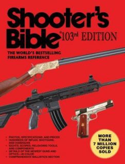 Shooters Bible The Worlds Bestselling Firearms Shooters Reference 