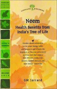 Neem Indias Tree of Life NEW by G.M. Jarrard