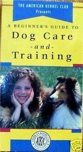 AKC Beginners Guide to Dog Care & Training VHS Video