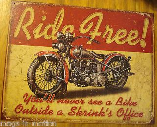 METAL SIGN Ride Free Never see a bike outside a shrinks office *SHIP 