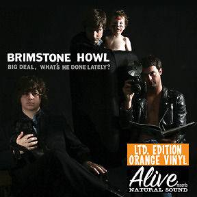 BRIMSTONE HOWL Big Deal Whats He Done Lately LP NEW CV