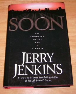 Soon The Beginning of the End by Jerry B. Jenkins (2003, Hardcover)