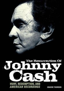 THE RESURRECTION OF JOHNNY CASH (BIOGRAPHY) BOOK