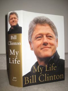 1st/1st Edition MY LIFE Bill Clinton BIOGRAPHY