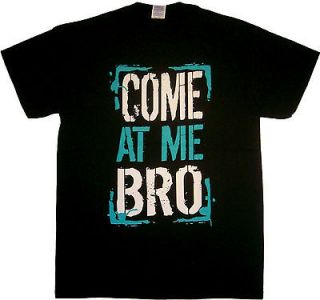 COME AT ME BRO Pauly D Guido Funny Hip Hop Urban Swag Mens T shirt S 