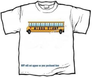 shirt   Your Name in    SCHOOL BUS, driver