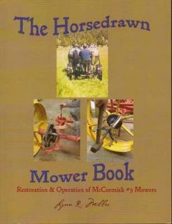 Horse Drawn Mowers book for Draft Work Farm horse by Lynn Miller NEW