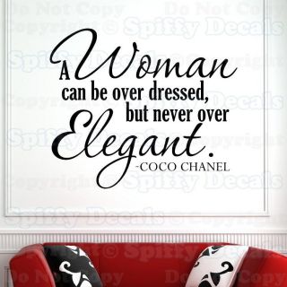 COCO CHANEL A WOMAN CAN BE OVERDRESSED ELEGANT Quote Vinyl Wall Decal 