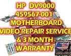 HP PAVILION DV9000 459567 001 MOTHERBOARD LAPTOP VIDEO REPAIR & 3 