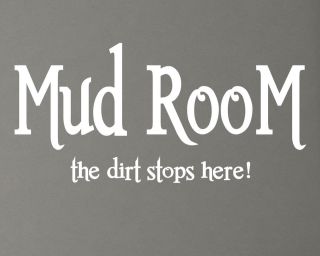 LAUNDRY MUD ROOM DIRT STOPS HERE VINYL WALL DECALS   LETTERING QUOTES 
