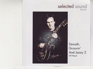 SMOOTH GROOVIN AND JAZZY 2 ULF MEYER SELECTED SOUND SEL 5314 CD 2002
