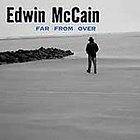 Far From Over by Edwin (Singer/Songwrite McCain (CD, Jun 2001 
