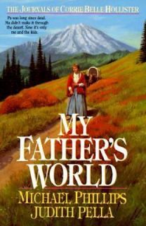 My Fathers World by Judith Pella& M. Phillips(1990)​LPb