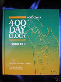 NEW HOROLOVAR 400 DAY ANNIVERSARY CLOCK REPAIR GUIDE   10TH EDITION