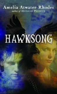 Hawksong Bk. 1 by Amelia Atwater Rhodes 2004, Paperback, Reprint 