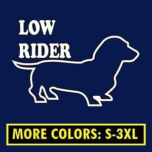 LOWRIDER funny T Shirt cool weiner dog tee S 3XL CUSTOM