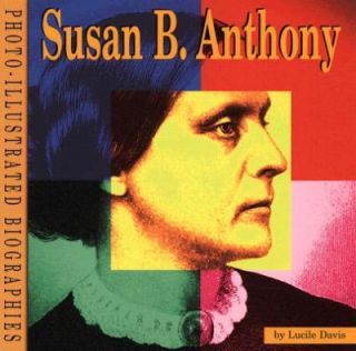 Susan B. Anthony by Lucile Davis 2006, Paperback