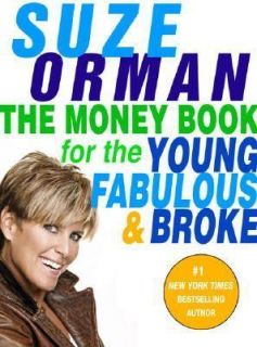 The Money Book for the Young, Fabulous and Broke by Suze Orman (2005 