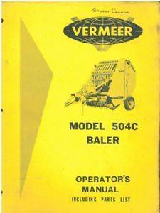 Vermeer Round Baler 504C Operators Manual with Parts List