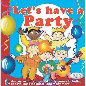 Childrens Lets Have a Party   Pop Dances, Action Songs & Games CD