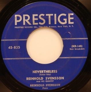   Svensson Nevertheless / I Guess 45 vg++ Prestige 754 10th Ave lbl 51