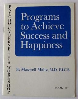 Programs to Achieve Success & Happiness Book 10 Psycho Cybernetics 